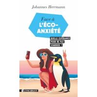 Face à l'éco-anxiété - Quelle espérance pour ne pas sombrer ? 