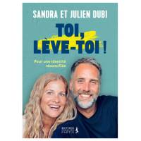 Toi, lève-toi ! - Pour une identité réconciliée 