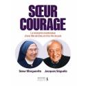 Soeur Courage: Rencontre entre une fille de Dieu et un fils de pub 