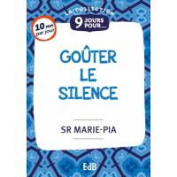 9 jours pour goûter le silence 