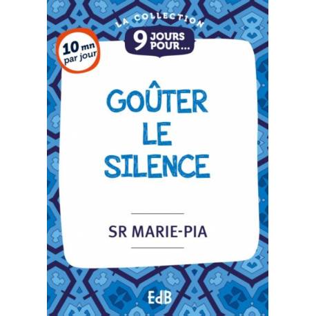 9 jours pour goûter le silence 