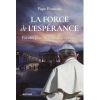 La force de l'Espérance - Paroles pour des temps d'épreuve 