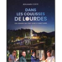 Dans les coulisses de Lourdes - Ces visages qui font vivre le sanctuaire 