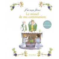 J'ai reçu Jésus - Le missel de ma communion