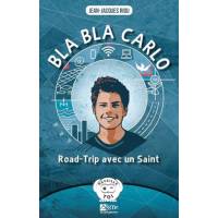 Bla Bla Carlo - Road-trip avec un Saint 