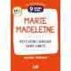 9 jours avec... Marie Madeleine - Recevoir l'amour sans limite 