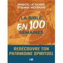 La Bible en 100 semaines - Redécouvre ton patrimoine spirituel 