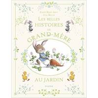 Les belles histoires de grand-mère au jardin