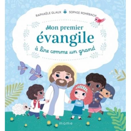 Mon premier évangile à lire comme un grand