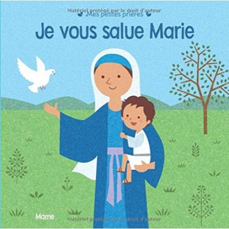 Je Vous Salue Marie