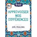 9 jours pour - Apprivoiser nos différences