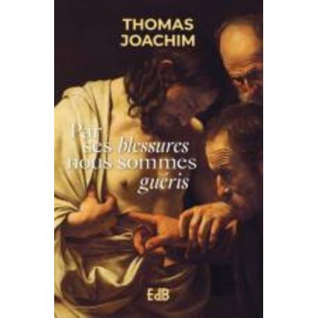 Par ses blessures nous sommes guéris