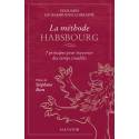 La méthode Habsbourg - 7 principes pour traverser des temps troublés 