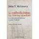Le catholicisme, une histoire mondiale 