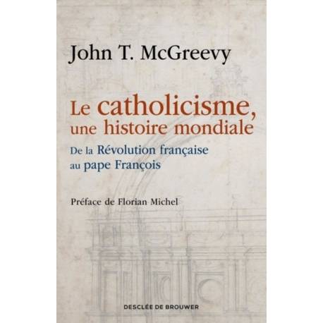 Le catholicisme, une histoire mondiale 