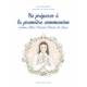 Se préparer à la première communion - comme Mère Yvonne-Aimée de Jésus 