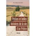 Petites et belles histoires de la vie d'un prêtre 