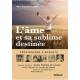 L'âme et sa sublime destinée - Témoignages d'enfants 
