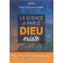 La science a parlé : Dieu existe 
