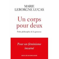 Un corps pour deux - Petite philosophie de la grossesse