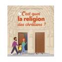 C'est quoi la religion des chrétiens ? 
