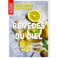 Remèdes du ciel - Révélations données à Luz de Maria-JAMAIS PLUS 