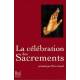 La célébration des sacrements