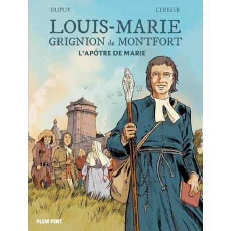 BD - Louis-Marie Grignion de Montfort - L'apôtre de Marie 