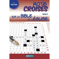 Mots croisés sur la Bible et l'Eglise - Volume 3 
