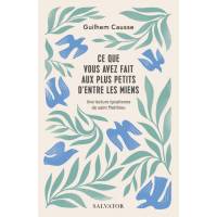 Ce que vous avez fait aux plus petits d'entre les miens - Une lecture ignatienne de saint Matthieu 