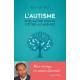 L'autisme - Une autre façon d'être au monde 