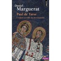 Paul de Tarse - L'enfant terrible du christianisme - Poche 