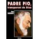 Padre pio, transparent de dieu : portrait spiritue