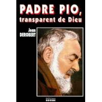Padre pio, transparent de dieu : portrait spiritue