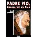 Padre pio, transparent de dieu : portrait spiritue
