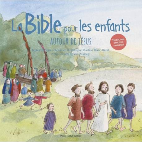 La Bible pour les enfants autour de Jésus 