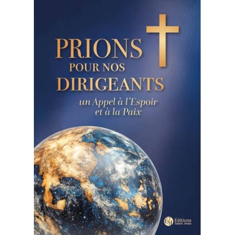 Prions pour nos dirigeants - Un Appel à l'Espoir et à la Paix