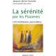 La sérénité par les Psaumes - 150 méditations journalières 