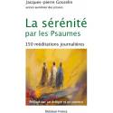 La sérénité par les Psaumes - 150 méditations journalières 