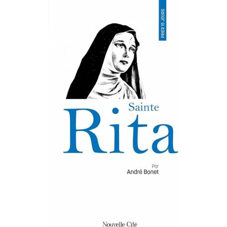 Prier 15 jours - Sainte Rita 