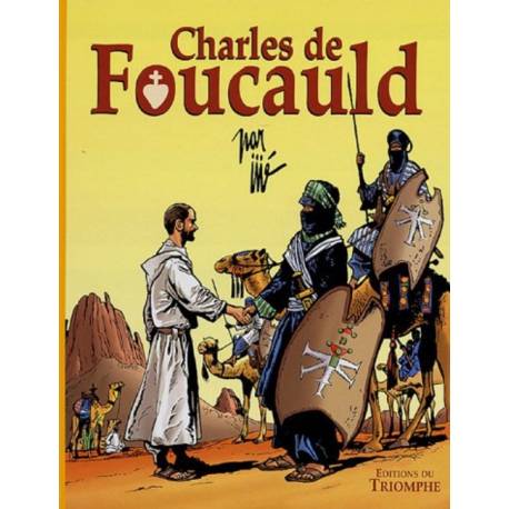 BD - Charles de Foucauld - Conquérant pacifique du Sahara