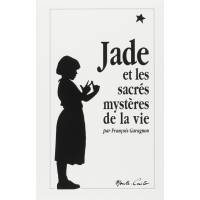 Jade et les sacrés mystères de la vie 