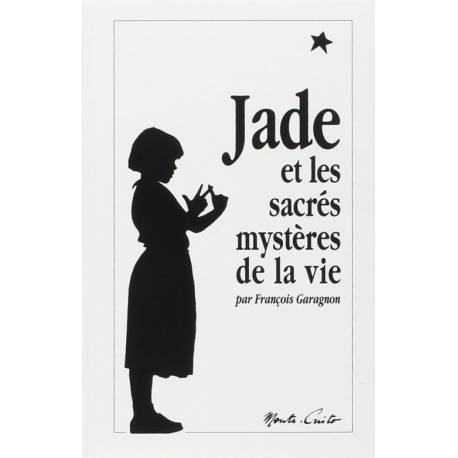 Jade et les sacrés mystères de la vie 