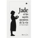 Jade et les sacrés mystères de la vie 