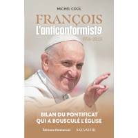 François l'anticonformiste - 1936-2025 - Bilan du pontificat qui a bousculé l'église 