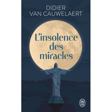 L'insolence des miracles - Poche 