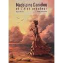 BD - Madeleine Daniélou et l'élan créateur