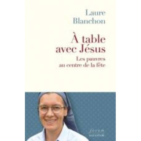 A table avec Jésus - Les pauvres au centre de la fête 