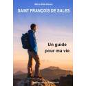 Saint François de Sales - Un guide pour ma vie 