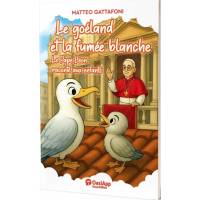 Le goéland et la fumée blanche - Le Pape Léon raconté aux enfants